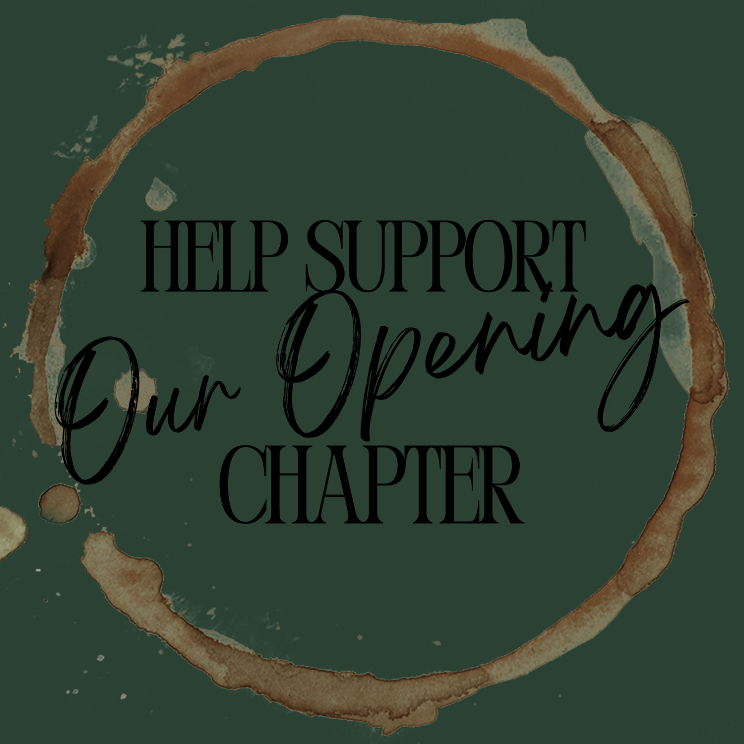 HELP SUPPORT THE CAFE FROM CHAPTER ONE